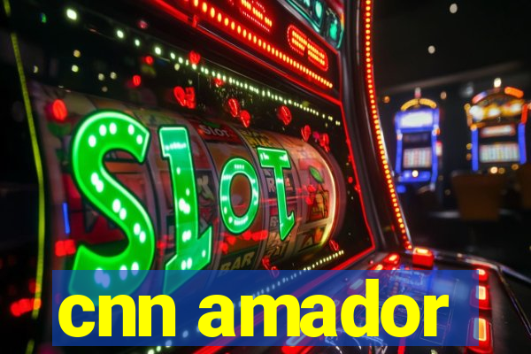 cnn amador